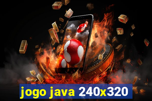 jogo java 240x320